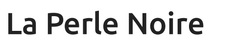 La Perle Noir
